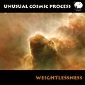 Unusual Cosmic Process «Weightlessness» Cover Thumbnail